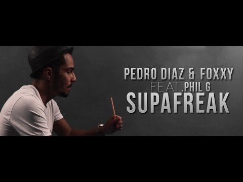 PEDRO DIAZ & FOXXY feat PHIL G - SUPAFREAK ( VIDEO & LYRIC )