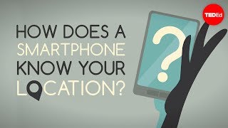 How does your smartphone know your location? – Wilton L. Virgo