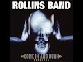 Rollins Band - Come in and Burn Sessions ( Full Album )