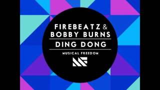 Firebeatz & Bobby Burns - Ding Dong (Original Mix)