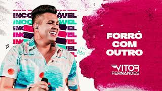 Forró com Outro Lyrics English Translation