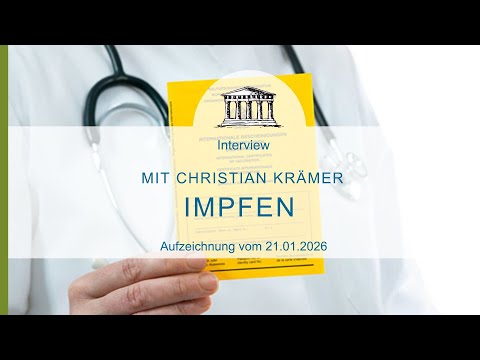 Impfen – pro und contra - Interview mit Christian Krämer vom 21.01.2026