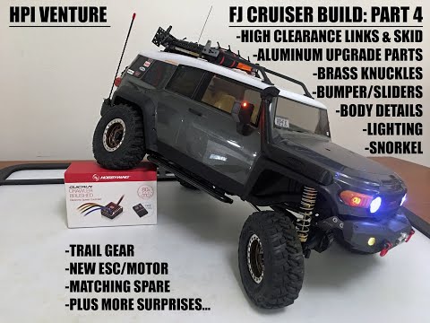 HPI Venture FJ Cruiser Build Pt 4: Lights, Bumper, Sliders, Snorkel, HC Links, Trail Gear, ESC/Motor