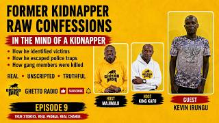 Inside the mind of a Kidnapper - KIDNAPPER'S RAW CONFESSIONS | TRUE GHETTO RADIO | Episode 9