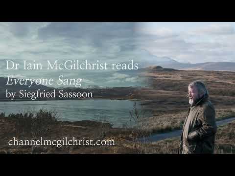 Daily Poetry Readings #115: Everyone Sang by Siegfried Sassoon read by Dr Iain McGilchrist
