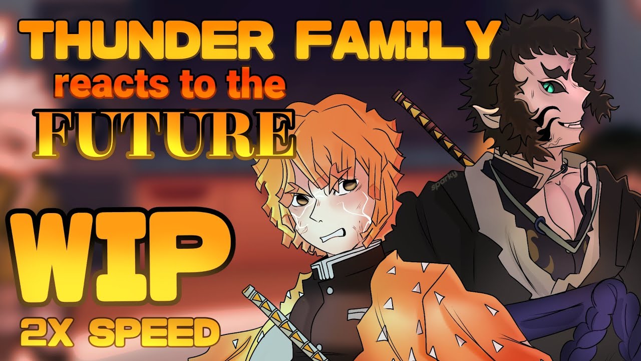 || THUNDER FAMILY reacts to ZENITSU!! || [SHORT][2X][KNY/DS][LOTS OF MISTAKES!!][WIP]