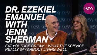 Eat Your Ice Cream: What the Science REALLY Says About Living Well