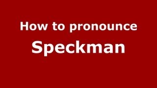 How to pronounce Speckman