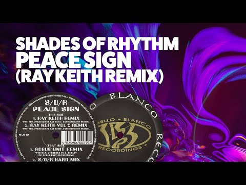 Shades of Rhythm (S/O/R) - Peace Sign (Ray Keith Remix) (1994)