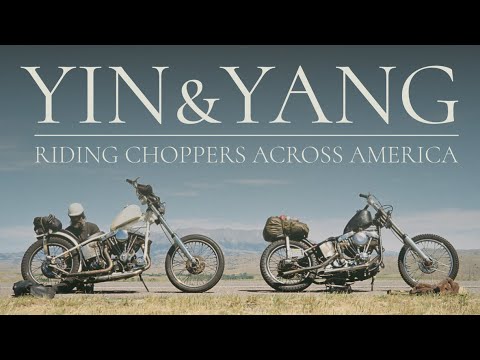 YIN & YANG | RIDING CHOPPERS ACROSS AMERICA | - FULL MOVIE