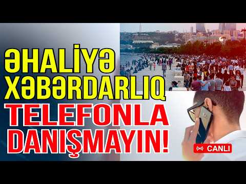 Bakıda əhaliyə ŞOK XƏBƏRDARLIQ - Telefonla danışmayın, TƏHLÜKƏ VAR! - Xəbəriniz Var? - Media Turk TV