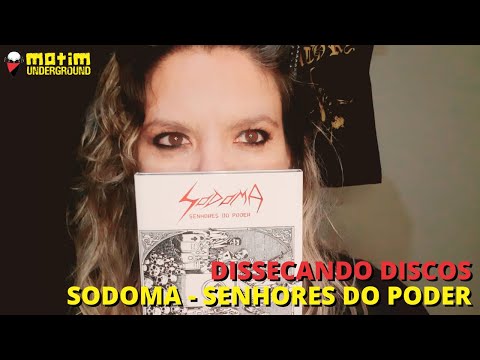 Dissecando Discos #96 - SODOMA - Senhores do Poder