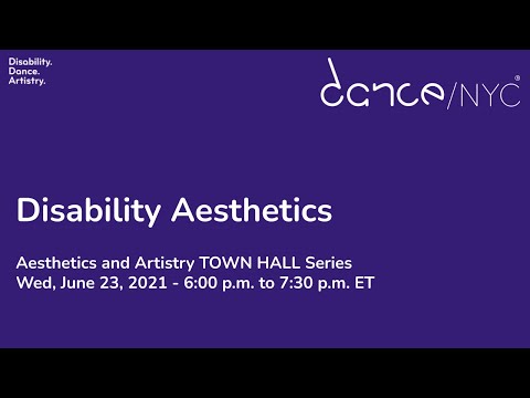 Aesthetics and Artistry | Disability Aesthetics Town Hall