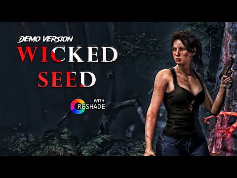Wicked Seed Demo with Reshade - Playthrough Gameplay