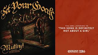 Set Your Goals - This Song Is Definitely Not About A Girl