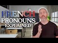 French Pronouns Explained For Beginners