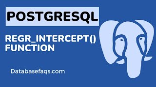 PostgreSQL REGR_INTERCEPT() Function | REGR_INTERCEPT in PostgreSQL | PostgreSQL REGR_INTERCEPT()