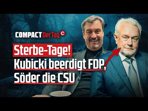 Death days! Kubicki buries the FDP, S&ouml;der the CSU 💥
