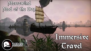 Morrowind Mod of the Day - Immersive Travel Showcase