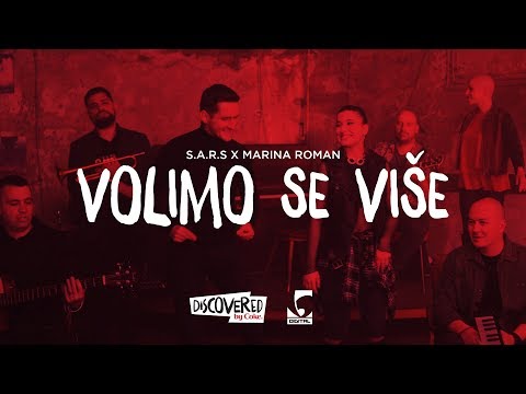 S.A.R.S. x Marina Roman - Volimo se više