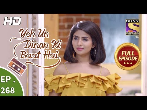 Yeh Un Dinon Ki Baat Hai - Ep 268 - Full Episode - 13th September, 2018