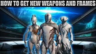 Beginners Guide to Farming Warframes and Getting New Weapons - Warframe: Plains of Eidolon