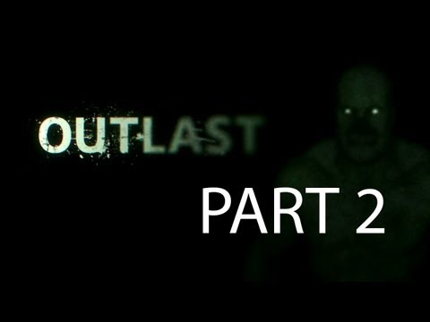 Outlast Walkthrough Part 2 Let's Play Full Game No Commentary 1080p HD Gameplay