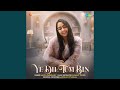 Ye Dil Tum Bin
