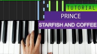 Prince - Starfish And Coffee - PIANO TUTORIAL - HOW TO PLAY