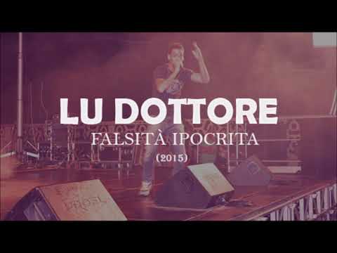 LU DOTTORE - FALSITÀ IPOCRITA (2015)