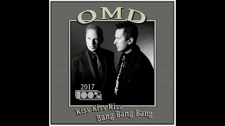 OMD - Kiss Kiss Kiss Bang Bang Bang (2017) (EXPLICIT LANGUAGE)