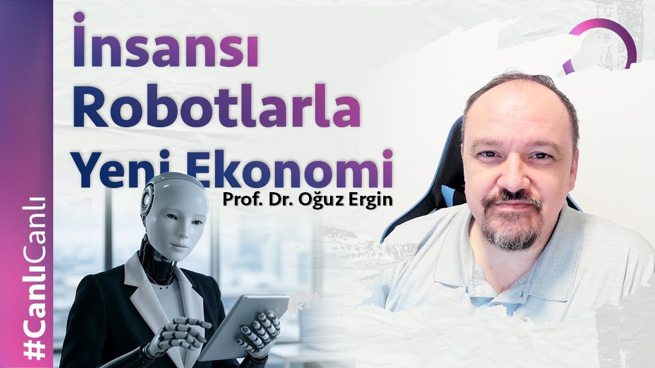 İnsansı Robotlarla Yeni Ekonomi