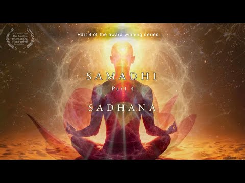 Samadhi Movie, 2025 - Part 4 - "Sadhana"