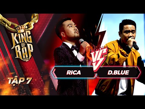RICA - D.BLUE: Trận battle giữa hai “ông chú” điềm tĩnh và đĩnh đạc | KING OF RAP Tập 7