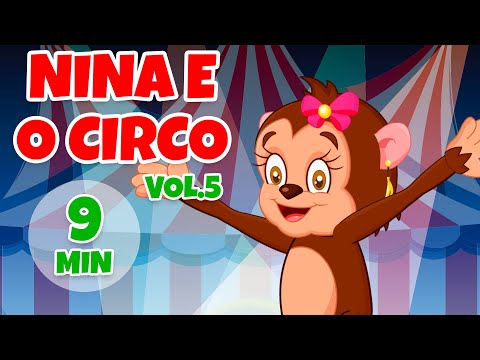 Nina e o Circo Álbum completo Vol. 5 - Giramille 9 min | Desenho Animado Musical