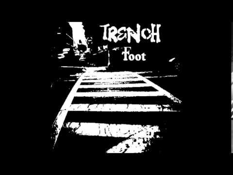 Trench - Foot