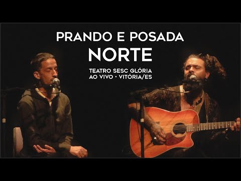 André Prando e Posada - Norte (Sesc Glória - Vitória/ES, 2022)