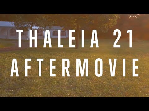 Thaleia 21 Aftermovie - 4K