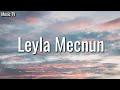 Burak Bulut & Mustafa Ceceli & Kurtuluş Kuş - Leyla Mecnun (Lyrics) Burak Bulut & Mustafa Ceceli & Kurtuluş Kuş - Leyla Mecnun (Lyrics)