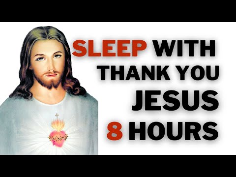 Sleep with Thank You Jesus | Sleep Meditation | Sleep music with Jesus