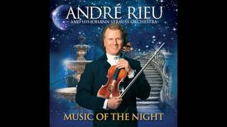 Andre Rieu - The music of the night (from The Phantom Of The Opera)