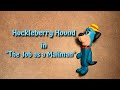 HB Stop Motions Huckleberry Hound Episode Two The Job As A Mailman