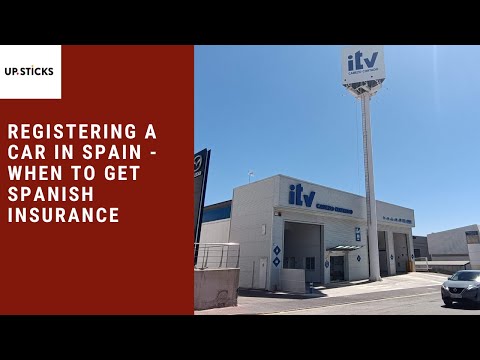 Registering a car in Spain - When to get Spanish insurance