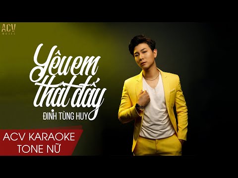 Karaoke | Yêu Em Thật Đấy - Đinh Tùng Huy | Beat Chuẩn Tone Nữ