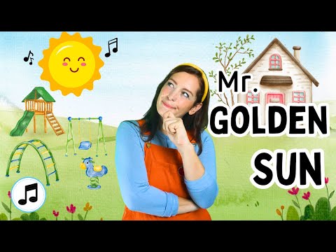 Mr. Golden Sun | Kids Songs & Nursery Rhymes