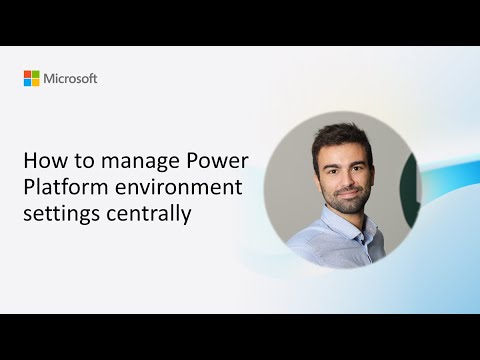Power Platform: Centralized Env Settings Power Platform: Centralized Env Settings