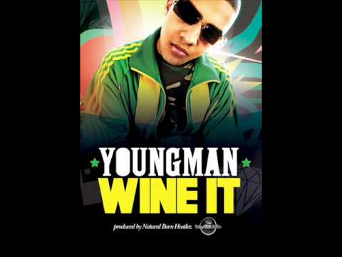 Youngman Wine It (Produced by Natural Born Hustlaz)