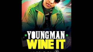 Youngman Wine It (Produced by Natural Born Hustlaz)