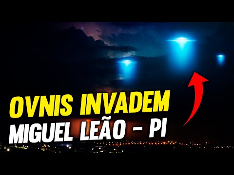 OVNIS INVADEM MIGUEL LEÃO – PI
