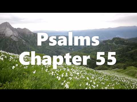 The Book of Psalms Chapter 55 - New King James Version (NKJV) - Audio Bible